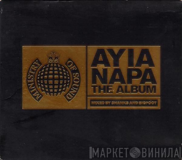 Shanks &amp; Bigfoot - Ayia Napa - The Album