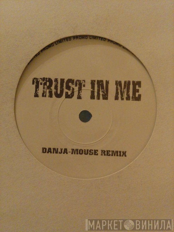 Shanks & Bigfoot - Trust In Me