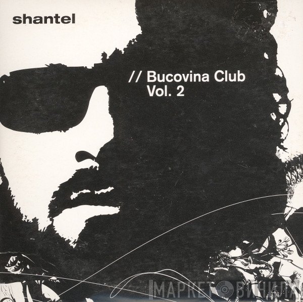Shantel - Bucovina Club Vol. 2
