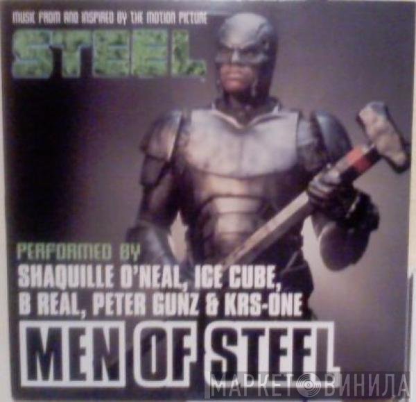 Shaquille O'Neal, Ice Cube, B-Real, Peter Gunz, KRS-One - Men Of Steel