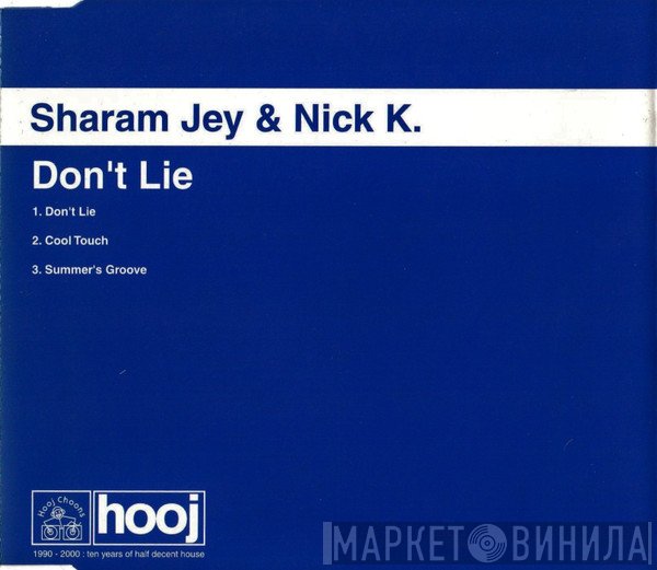 Sharam Jey & Nick K  - Don't Lie