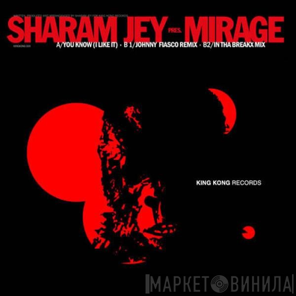Sharam Jey Pres. Mirage   - You Know