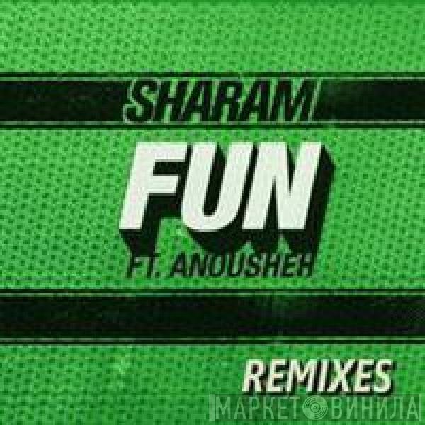 Sharam Tayebi Ft. Anousheh  - Fun (Remixes)