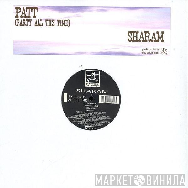 Sharam Tayebi  - PATT (Party All The Time)