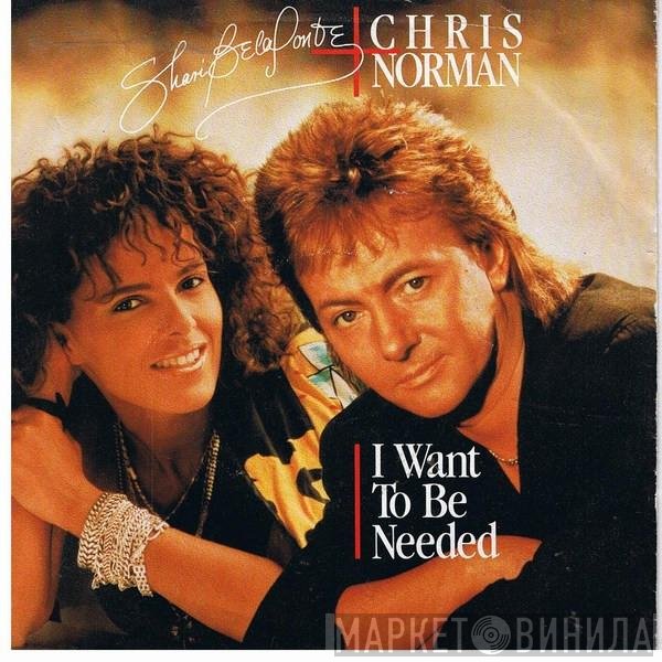 Shari Belafonte & Chris Norman  - I Want To Be Needed