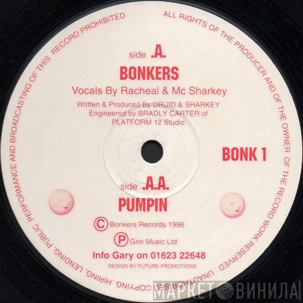 Sharkey, DJ Druid - Bonkers / Pumpin