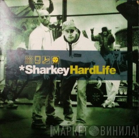 Sharkey  - Hard Life