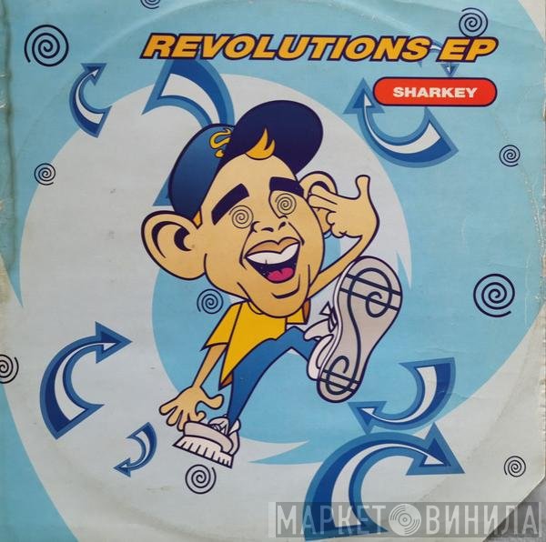 Sharkey  - Revolutions EP