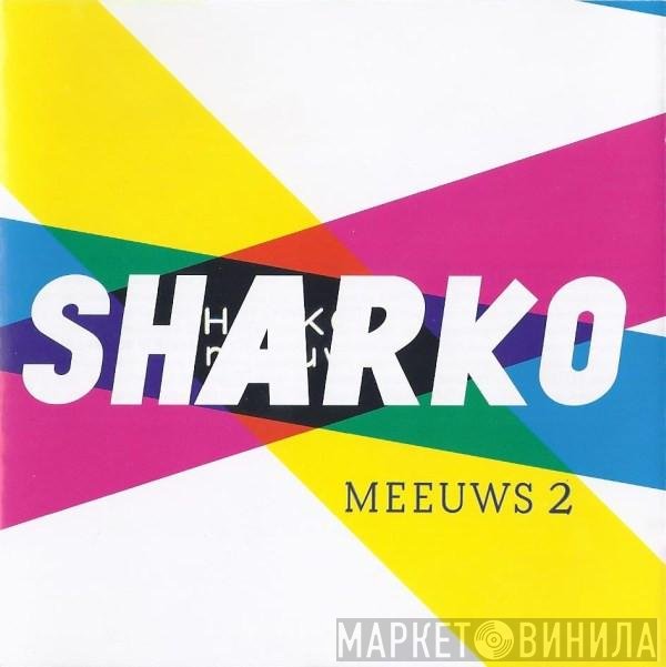 Sharko  - Meeuws 2