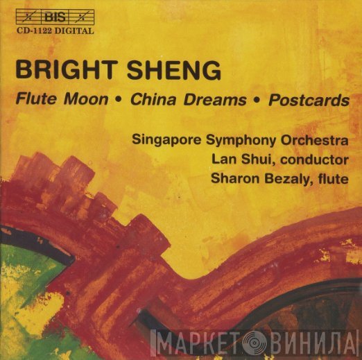 Sharon Bezaly, Bright Sheng, Lan Shui, Singapore Symphony Orchestra - Flute Mood · China Dreams · Postcards