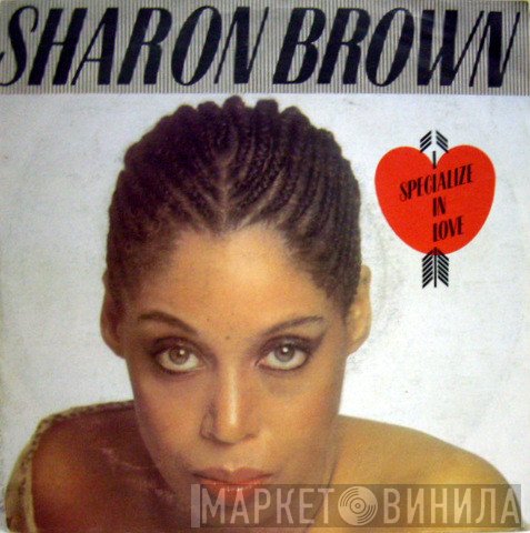 Sharon Brown  - I Specialize In Love