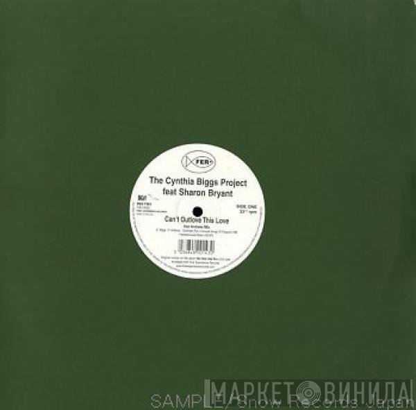 Sharon Bryant, The Cynthia Biggs Project - Can't Outlove This Love / You're The One