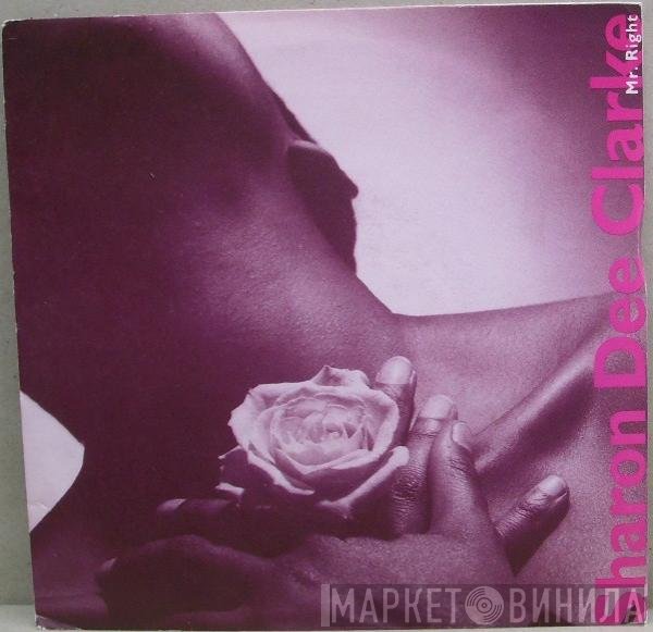 Sharon Dee Clarke  - Mr. Right