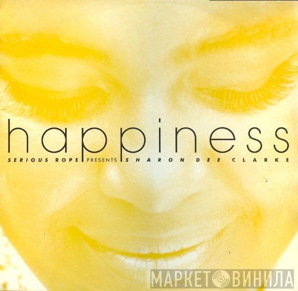 Sharon Dee Clarke, Serious Rope - Happiness