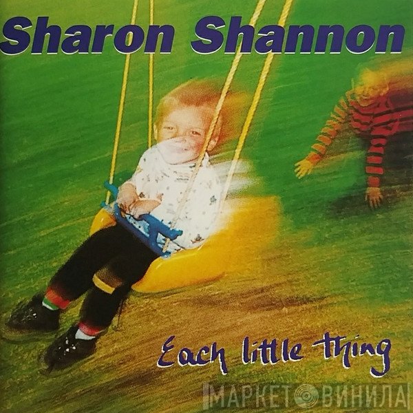Sharon Shannon - Each Little Thing