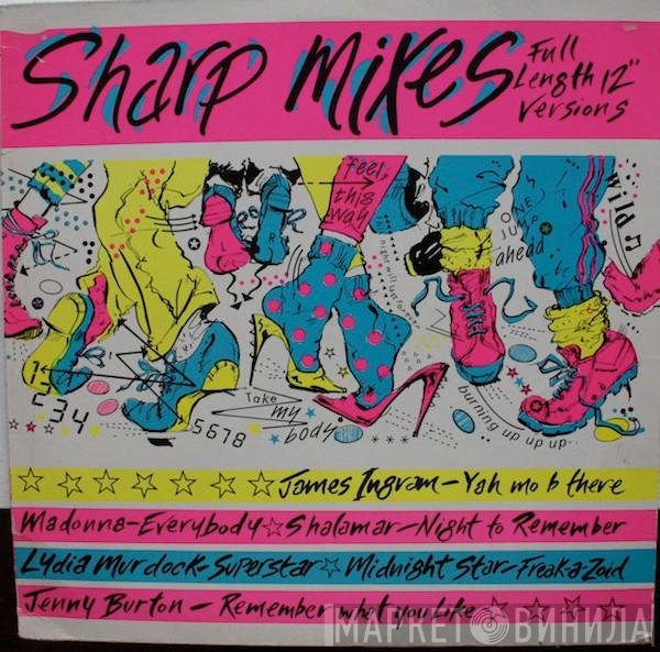  - Sharp Mixes