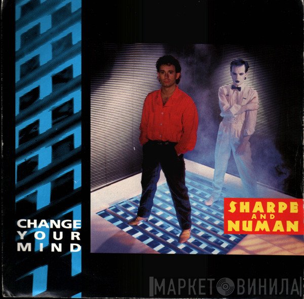 Sharpe &amp; Numan - Change Your Mind
