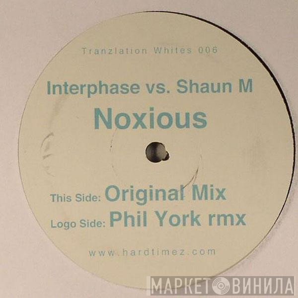 Shaun M, Interphaze  - Noxious