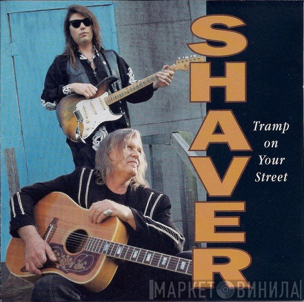 Shaver - Tramp On Your Street