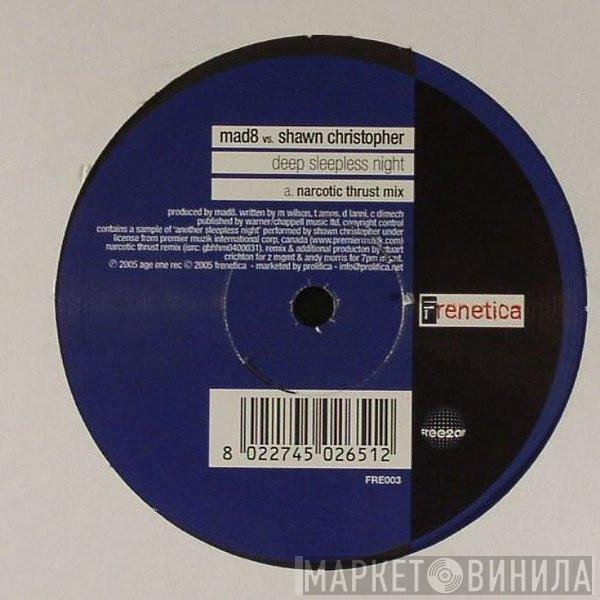 Shawn Christopher, Mad8 - Deep Sleepless Night (Remixes)