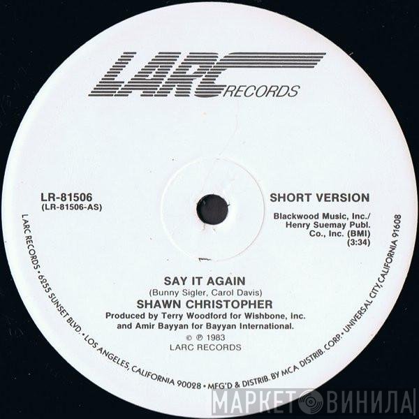 Shawn Christopher  - Say It Again