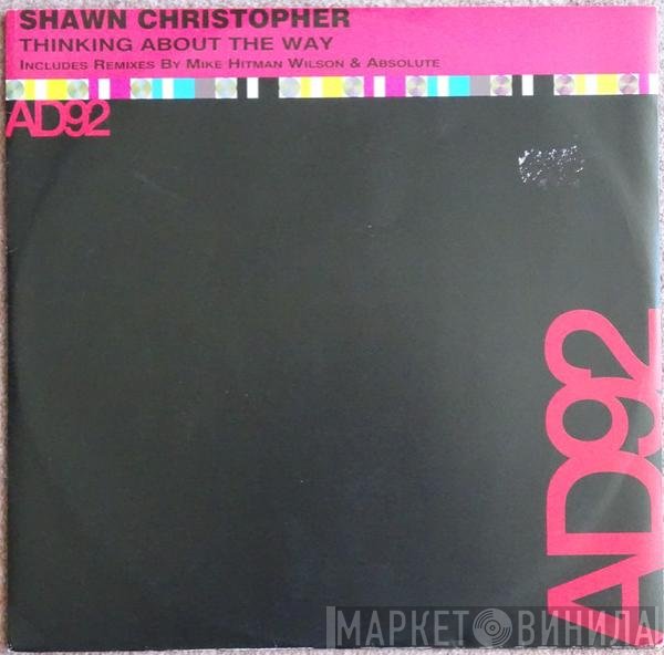 Shawn Christopher - Thinking About The Way