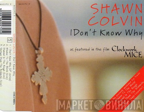 Shawn Colvin - I Don't Know Why