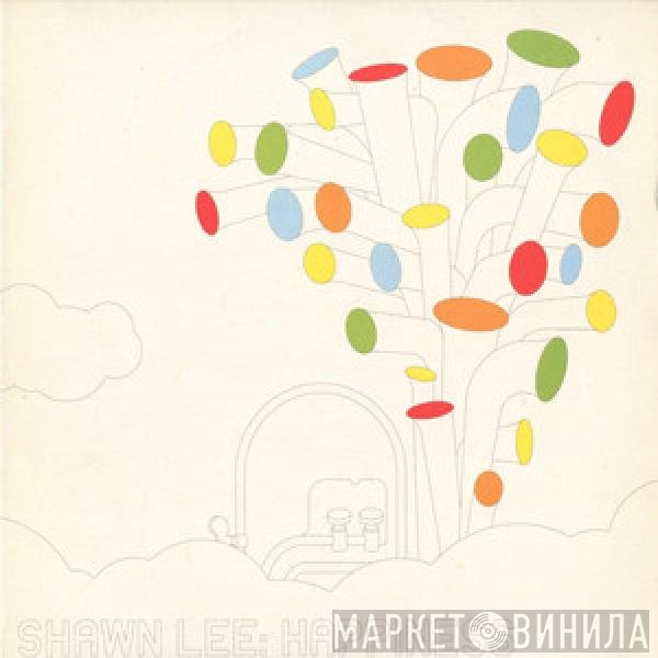 Shawn Lee  - Happiness