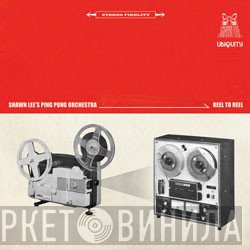 Shawn Lee's Ping Pong Orchestra - Reel To Reel