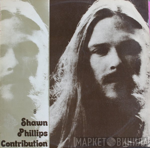 Shawn Phillips   - Contribution