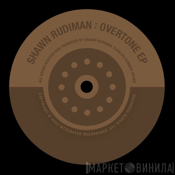 Shawn Rudiman  - Overtone EP