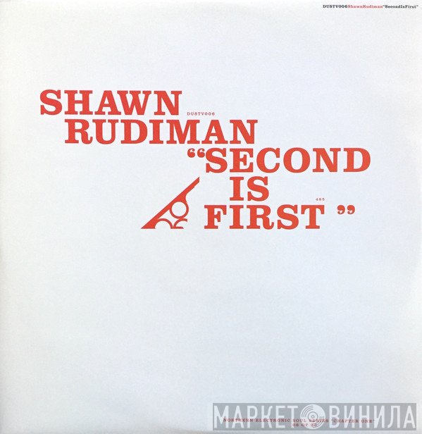 Shawn Rudiman - Second Is First
