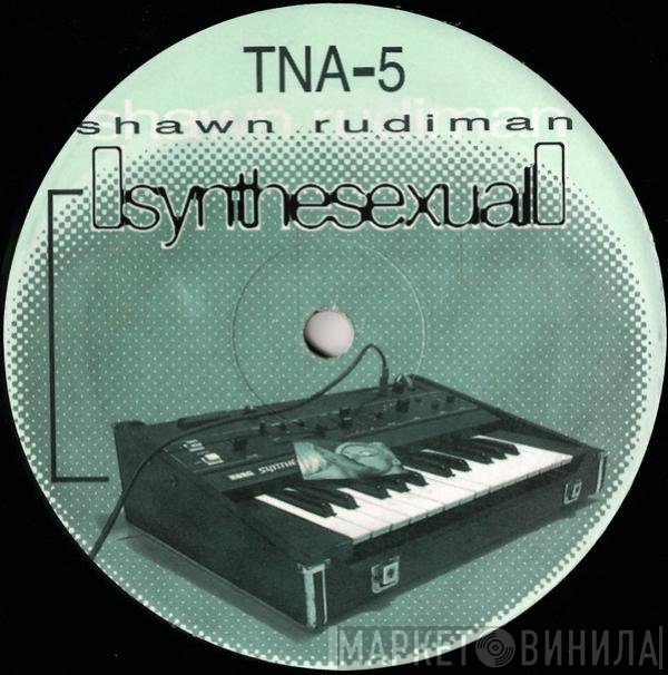Shawn Rudiman  - Synthesexual