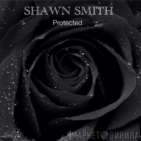 Shawn Smith   - Protected