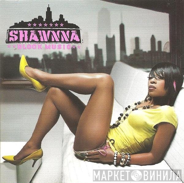 Shawnna  - Block Music