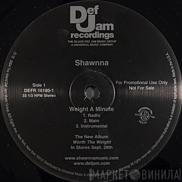 Shawnna - Weight A Minute / U Crazy
