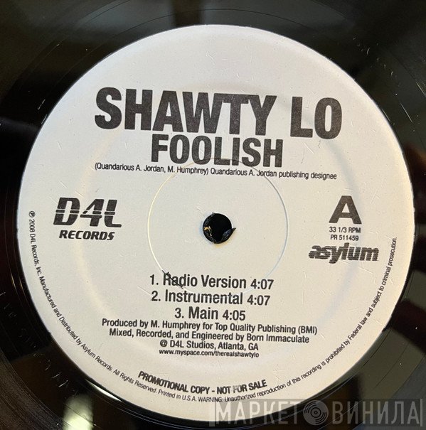 Shawty Lo  - Foolish