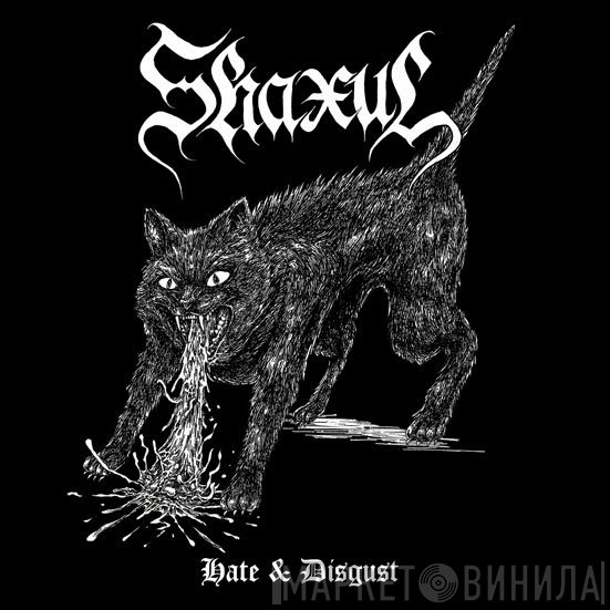 Shaxul  - Hate & Disgust