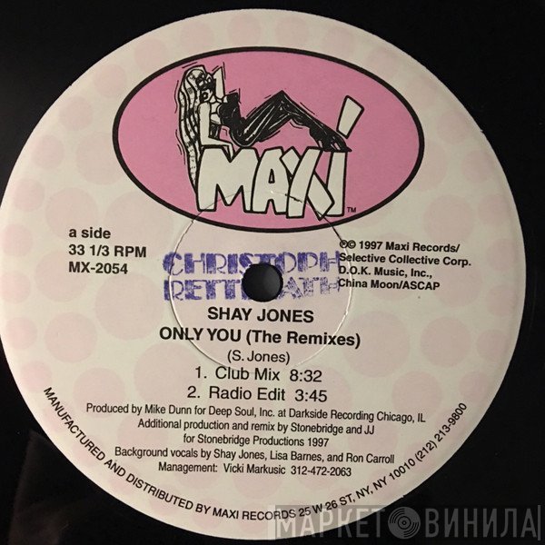 Shay Jones - Only You (The Remixes)