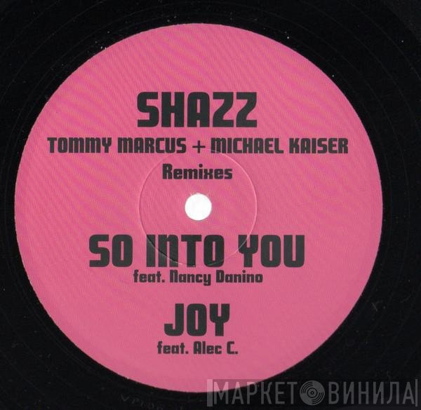 Shazz - So Into You (Tommy Marcus + Michael Kaiser Remixes)