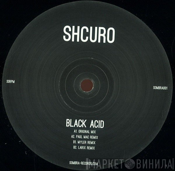 Shcuro - Black Acid
