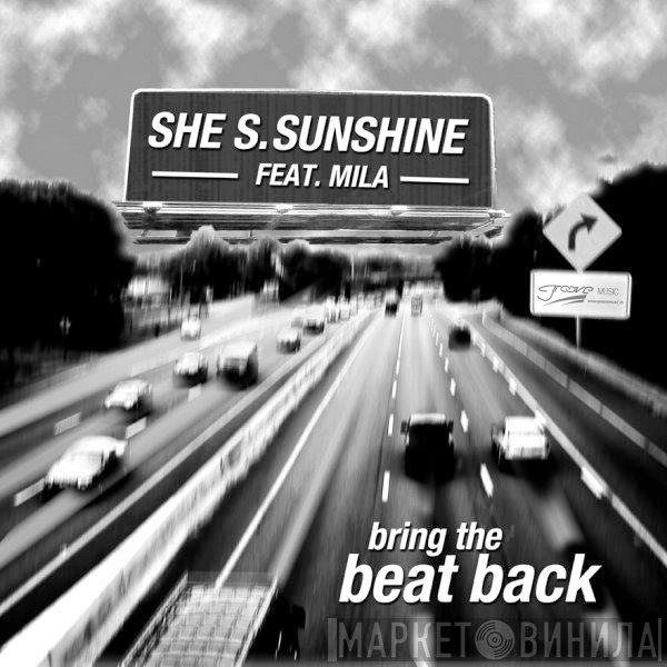 She S. Sunshine Feat. Mila  - Bring The Beat Back