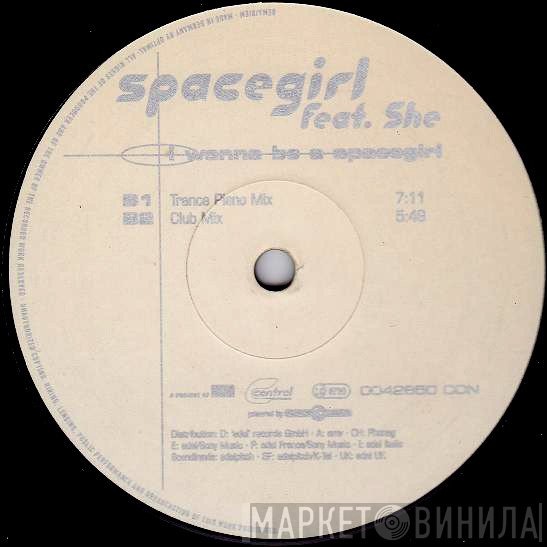 She, Spacegirl - I Wanna Be A Spacegirl