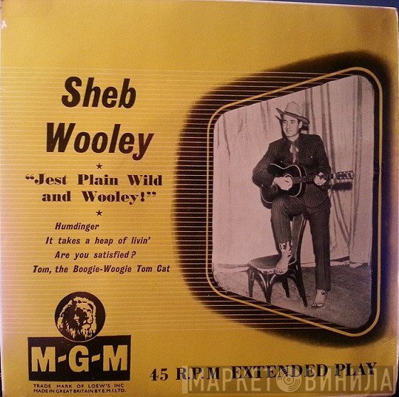 Sheb Wooley - Just Plain Wild And Wooley!