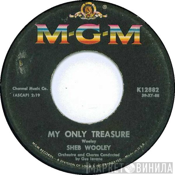 Sheb Wooley - My Only Treasure / Luke The Spook