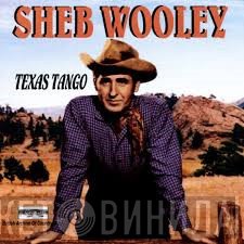 Sheb Wooley - Texas Tango