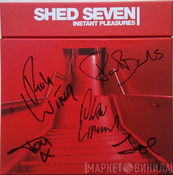 Shed Seven - Instant Pleasures