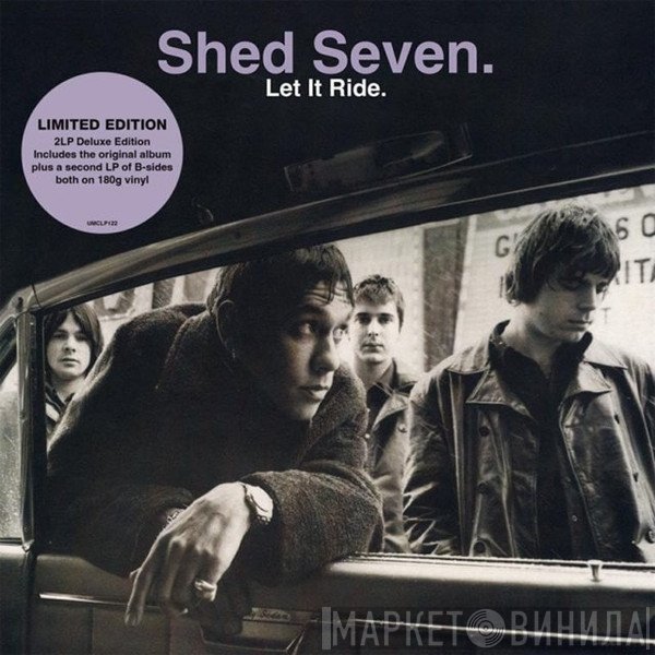 Shed Seven  - Let It Ride