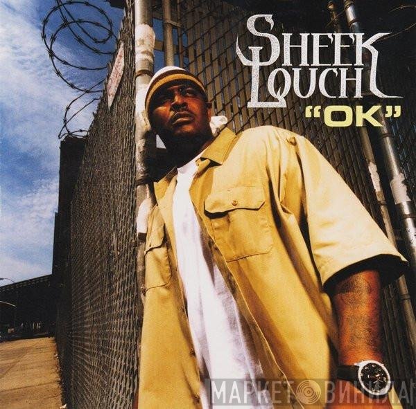 Sheek Louch  - Ok