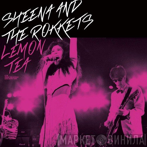 Sheena & The Rokkets  - Lemon Tea